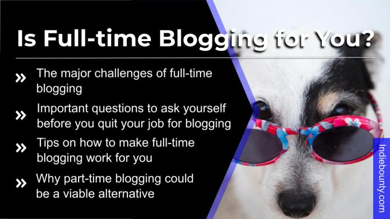 Is Full-Time Blogging for You? 10 Factors to Consider