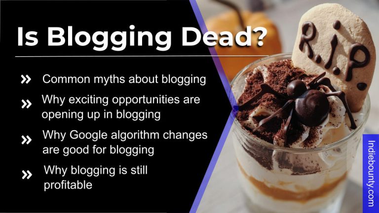 Is Blogging Dead in 2022? 10 Compelling Reasons Why Blogging Is Still Relevant